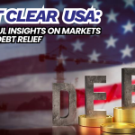 7 Powerful Insights on Markets & Smart Debt Relief