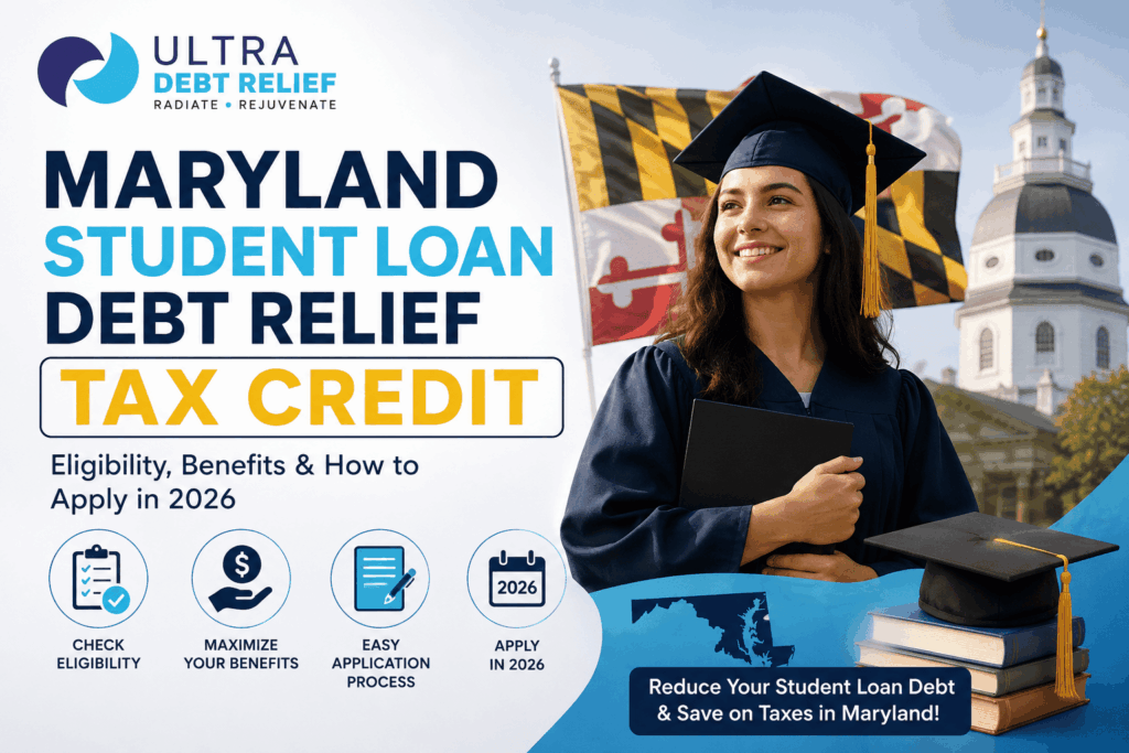 Maryland Student Loan Debt Relief Tax Credit Eligibility, Benefits & How to Apply in 2026